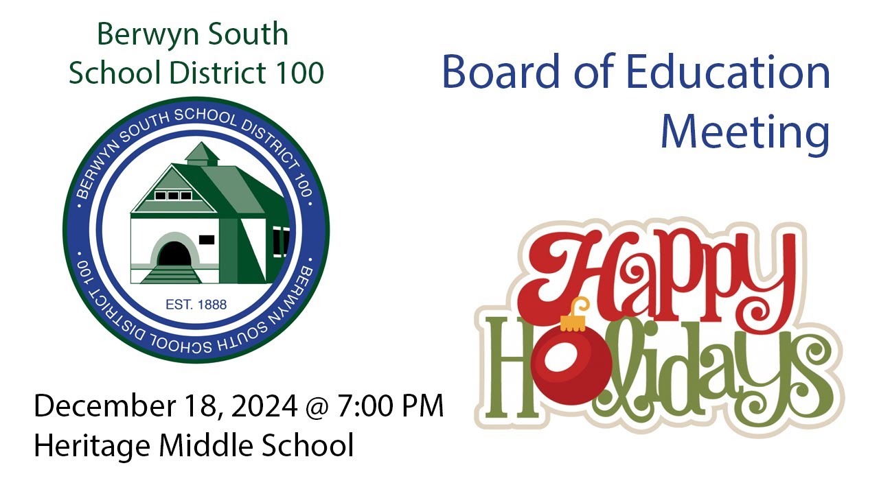 Berwyn South School District 100 Board of Education December 18, 2024