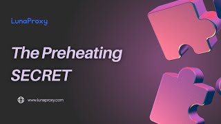 Piaproxy Unlimited Plan: The Secret Preheating Guide