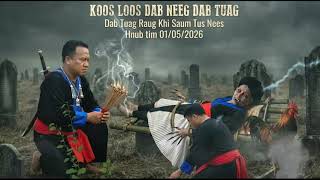 Koos Loos Dab Neeg Dab Tuag   Neeg Tuag Sawv Thab Plaub  1/5/2026