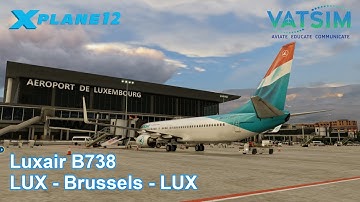 Flying the 737 after 4 YEARS again | Luxair Boeing 737-800 | LUX - BRU - LUX | X-Plane 12
