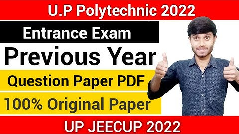 UP Polytechnic 2022 : Entrance Exam Previous Year Question Paper | Entrance Exam Paper : JEECUP 2022