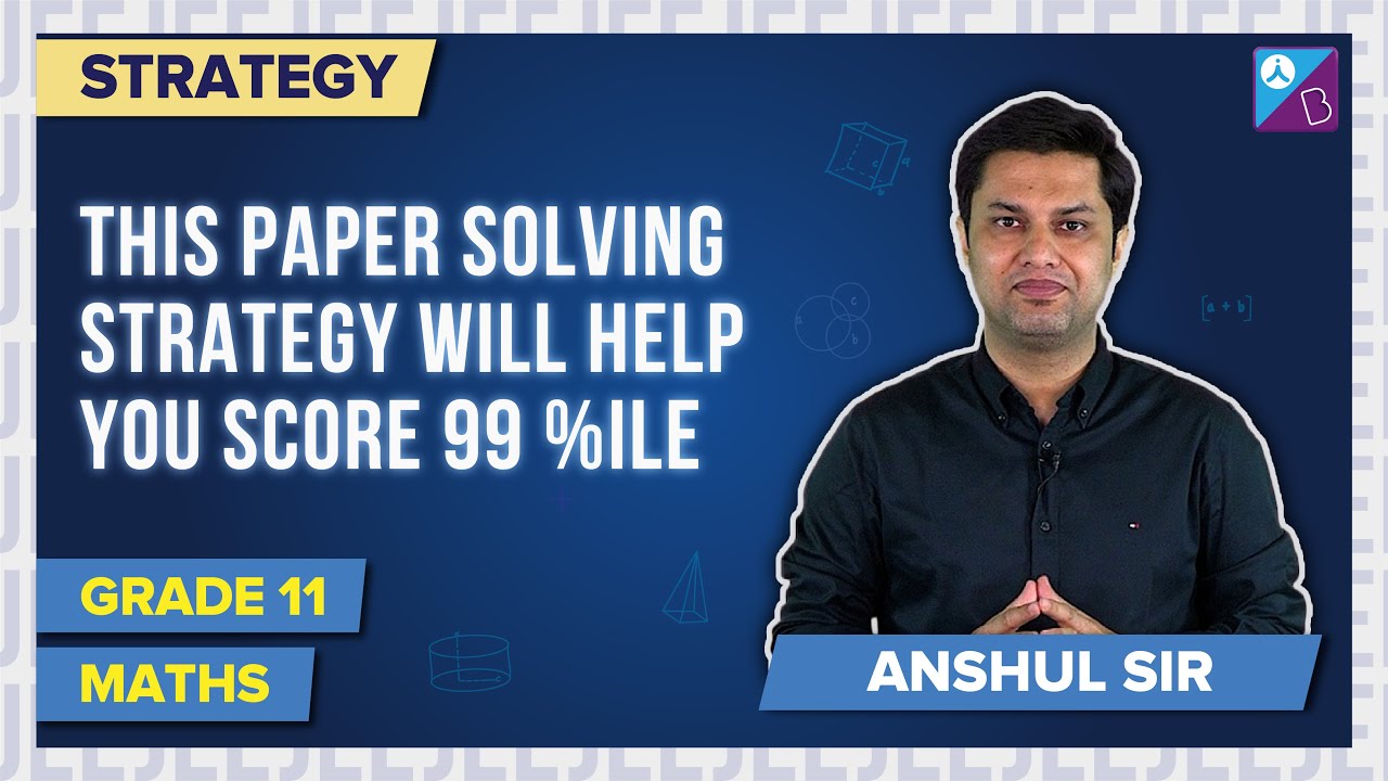 How to Solve JEE Main Maths Paper with Best & Right Strategy to Score ...