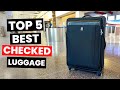 Top 5: Best Checked Luggage (2026)