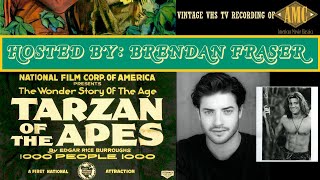 AMC presents: Tarzan of the Apes [1918] (hosted by Brendan Fraser) {VINTAGE VHS HOME-RECORDING}