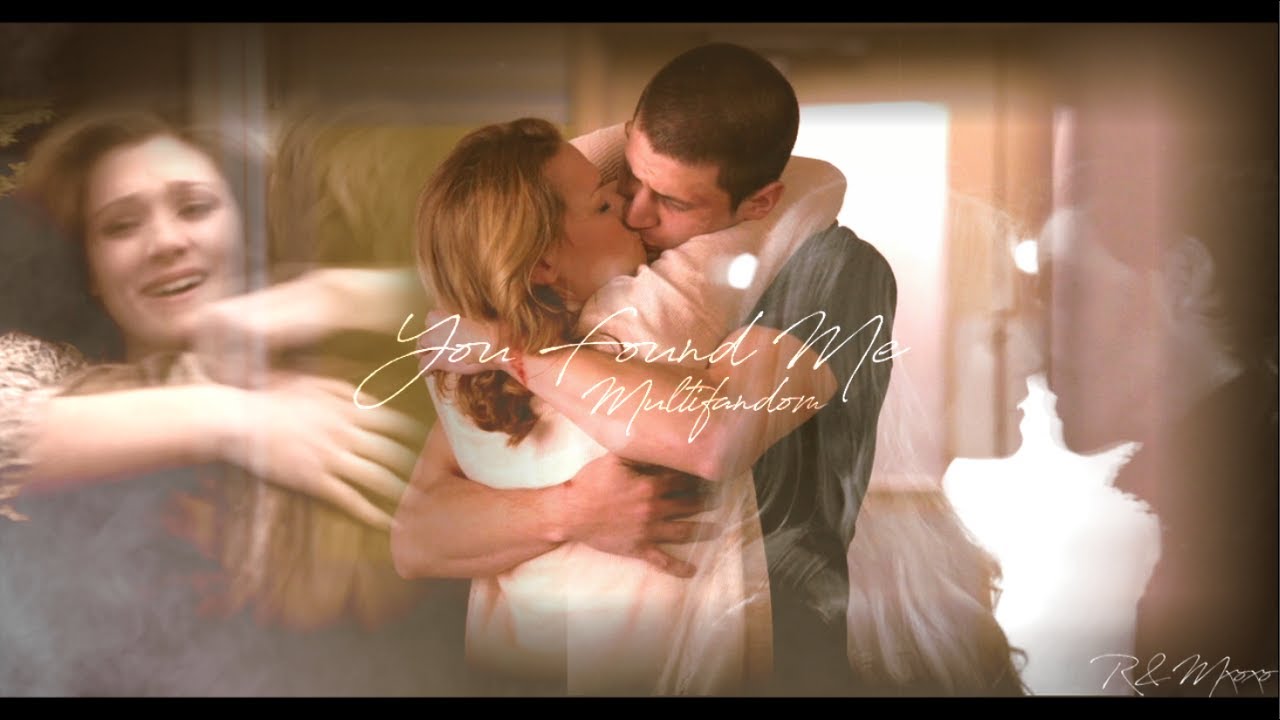 Multifandom : YOU FOUND ME