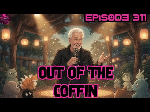 Out of the Coffin episode 311 1pm EST May 2nd The RODNEYS SHOW with the REV Bob Levy