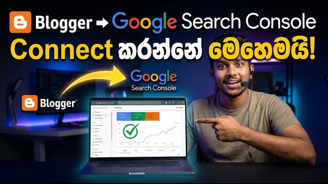 Blogger Website එක Google Search Console එකට Add කරන්නේ මෙහෙමයි 🔥