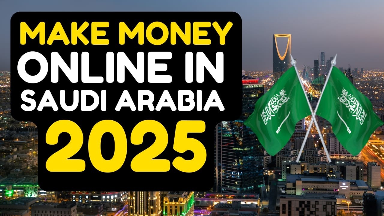 Earning Money Online in Saudi Arabia 2025: Explore Online Opportunities Earning Money Online in Saudi Arabia 2025: Explore Online Opportunities