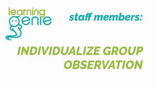 Staff Members | Individualize A Group Observation