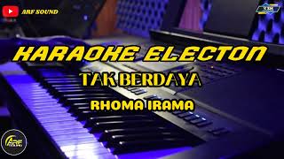 Download Lagu Karaoke Electon -TAK BERDAYA-Rhoma Irama MP3