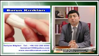Burun Kırıklığı - Doç. Dr. Murat Karaman