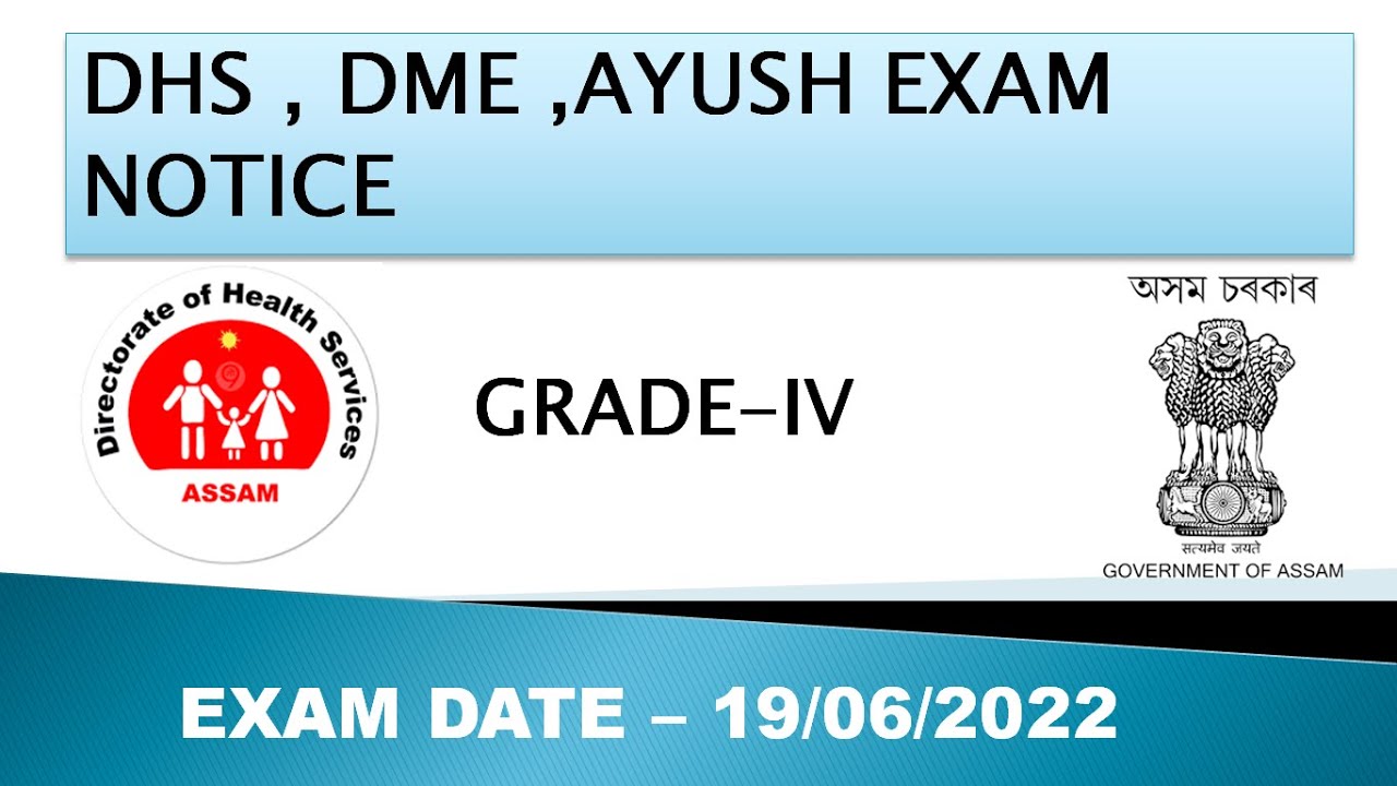 WRITTEN EXAM NOTICE || DHS || DME || AYUSH || GRADE - IV ||