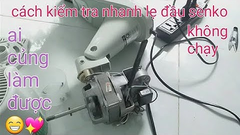 CÁCH KIỂM TRA NHANH KHI QUẠT TREO SENKO KHÔNG CHẠY