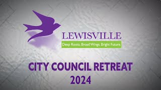 2024 Lewisville City Council Retreat - Day 1