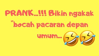 Prank Indonesia...bikin Ngakakbocah Pacaran Depan Umum