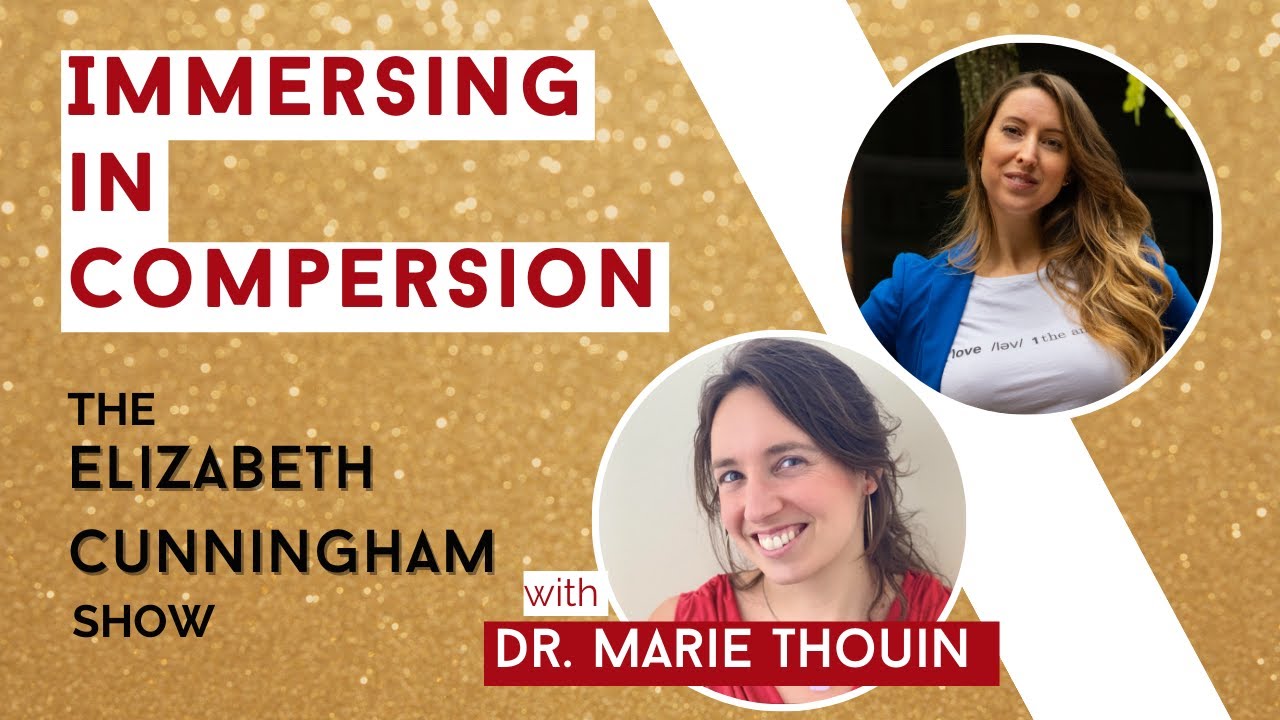 Immersing in Compersion with Dr. Marie Thouin | The Elizabeth Cunningham Show