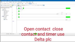 Delta plc program  open contact close contact out put and timer