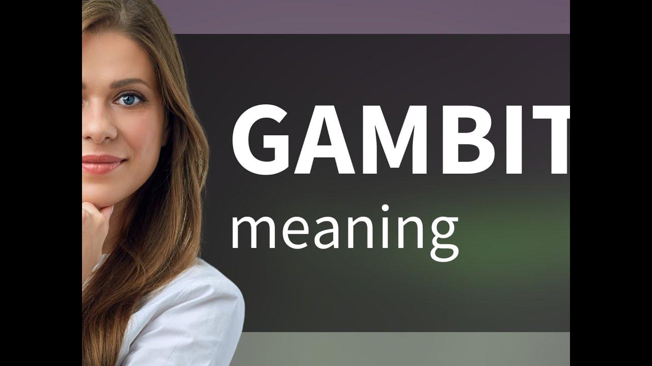 Gambit meaning of GAMBIT YouTube