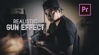 Realistic Gun Effect in Premiere Pro
