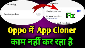 App Cloner Not Working In Oppo | You haven