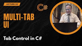 Full Working with Tab Control in C# WinForms (Lecture 32) [Urdu/Hindi] Guide