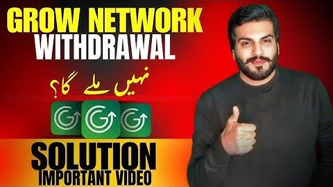 Grow Network Withdrawal Solution || Important Video ✅