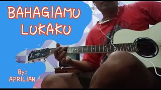 Bahagiamu Lukaku chord lirik cover by Aprilian