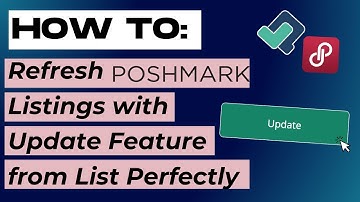 How to Refresh Poshmark Listings with Update Feature from List Perfectly