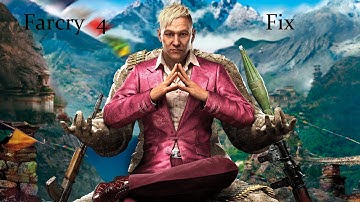 Farcry 4 Stop working/ Black screen and other problems Fix