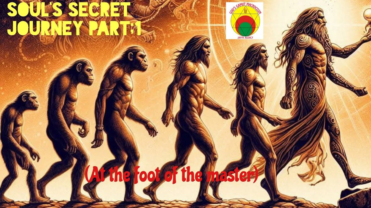 The Soul's Secret Journey part 1