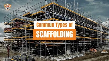 Types of Scaffolds in Construction: A Comprehensive Guide for Safety and Efficiency
