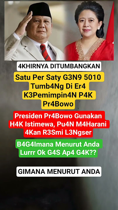Download lagu satu per saty G3N9 5010 tumbang Di Er4 kepemimpinan Pak prabowo
