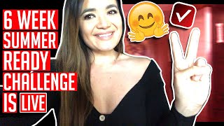 6 Week Summer Ready Challenge is LIVE