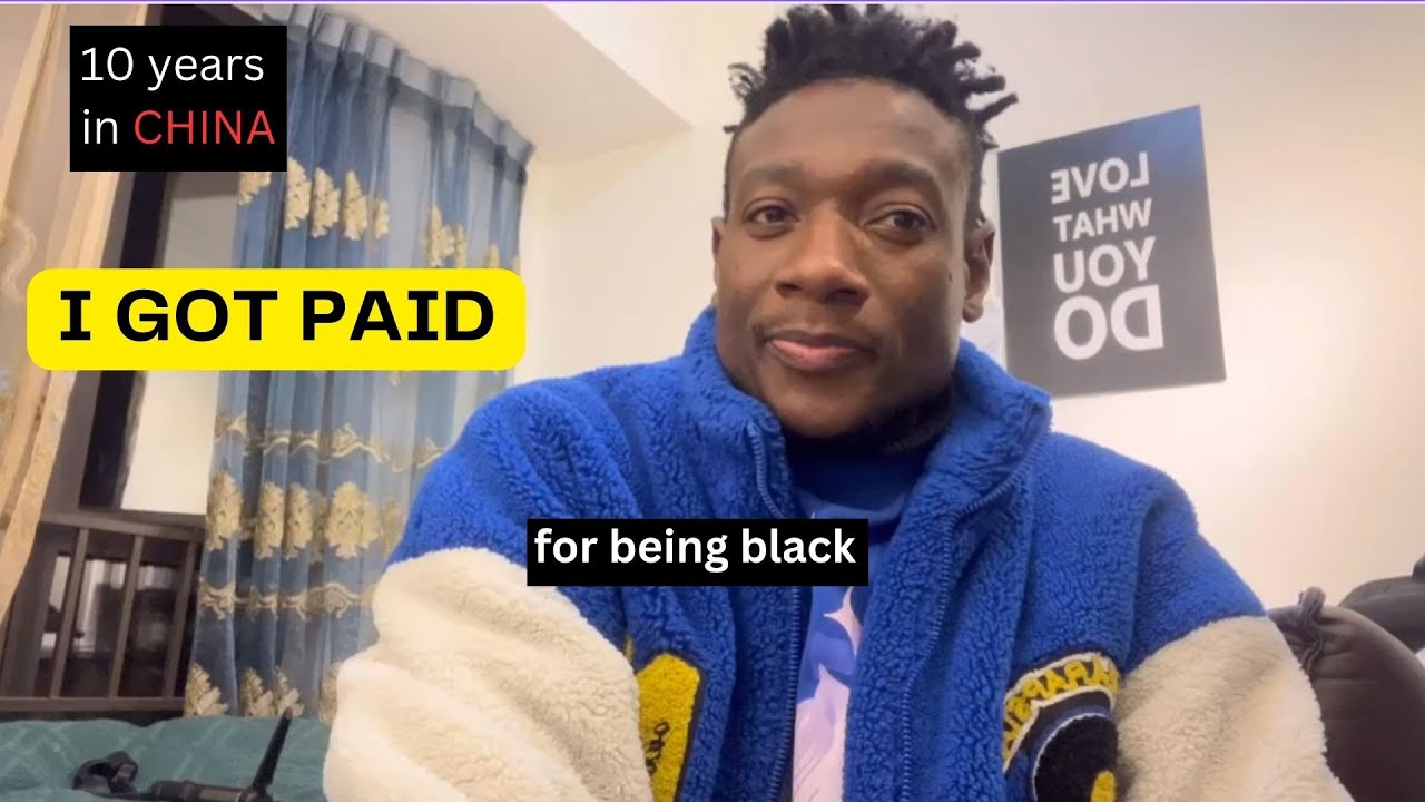 THINGS I LEARNED LIVING IN CHINA AS A BLACK FOREIGNER HOW I GOT PAID ...