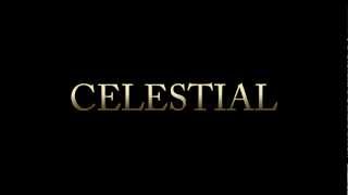 CELESTIAL Trailer Two