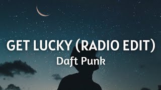Get Lucky (Radio Edit) - Daft Punk [Lyrics]