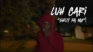 Shot Fa Me - Luh Cari Shot By8Konthalenz
