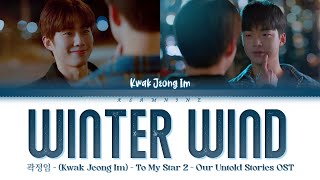 Winter Wind-곽정임 (Kwak Jeong Im) - To My Star 2- Our Untold Stories OST