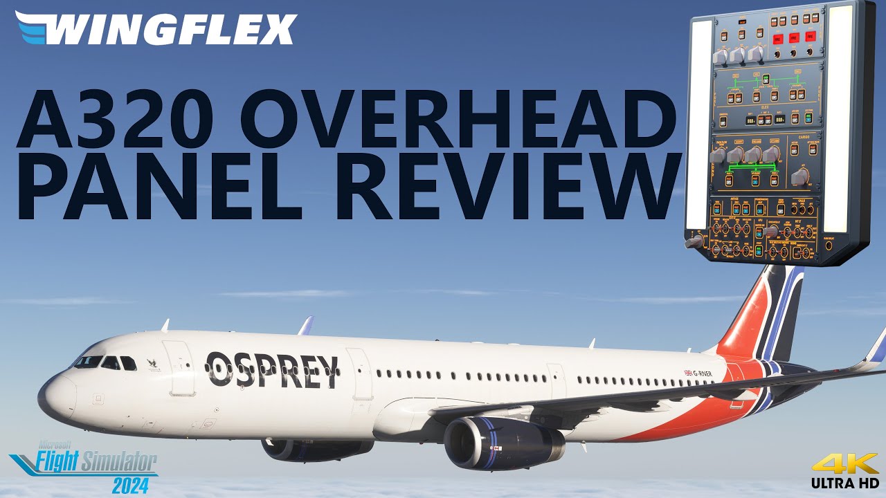 Maximum Immersion! WINGFLEX A320 OVERHEAD PANEL in Action with the Fenix A321 & MSFS 2024 - Review