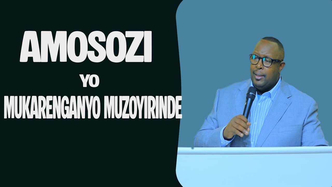 AMOSOZI YO MUKARENGANYO MUZOYIRINDE