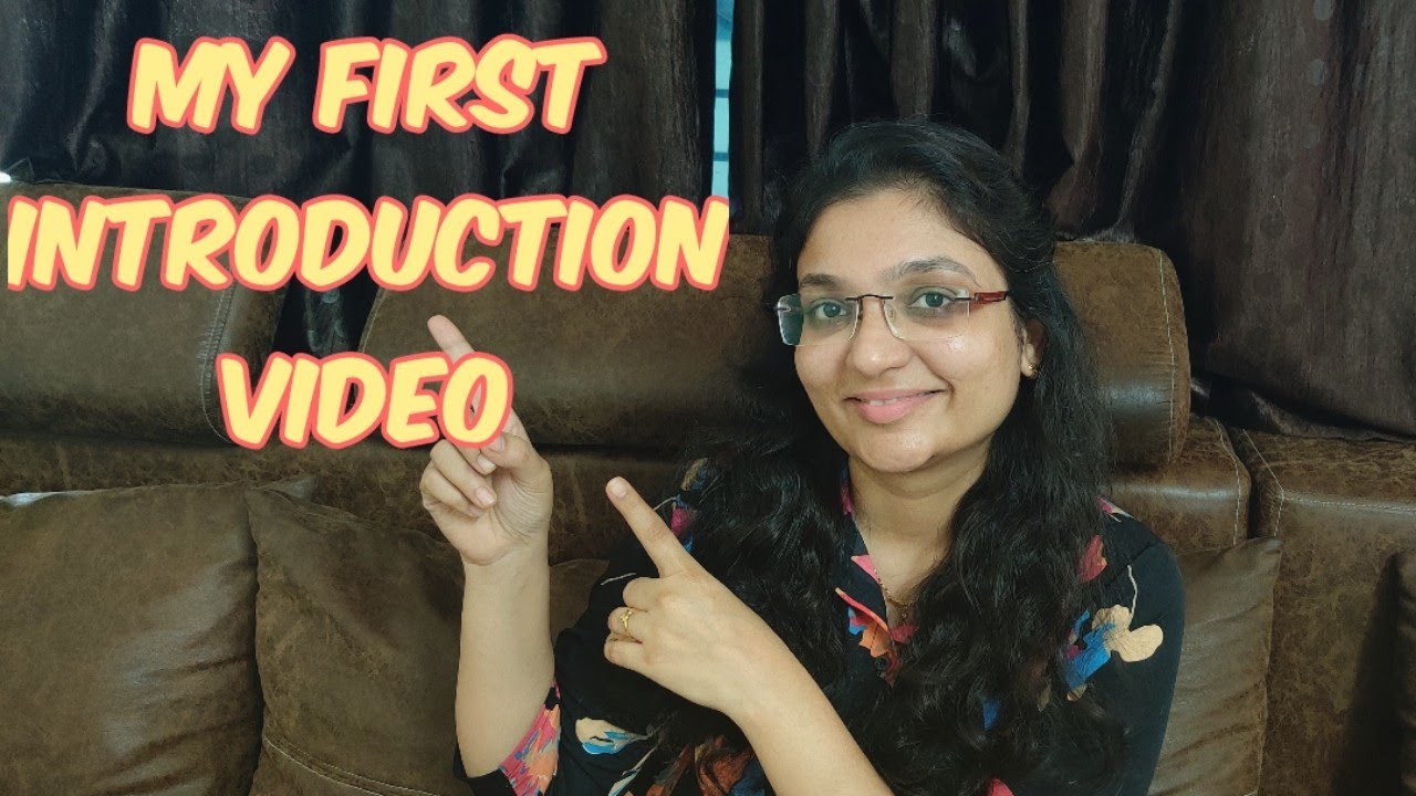 My first Introduction video on YouTube/ Introduction video for YouTube ...