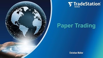 Paper Trading with TradeStation for Interactive Brokers