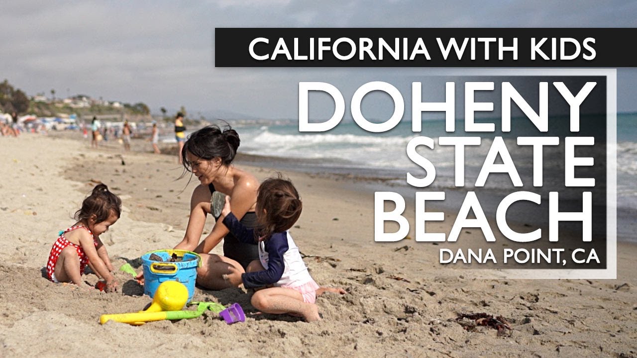 Doheny State Beach Review With Kids