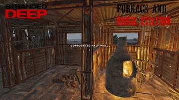 Guide On How To Craft And Use The Furnace And Brick Station In Stranded Deep Some Tips