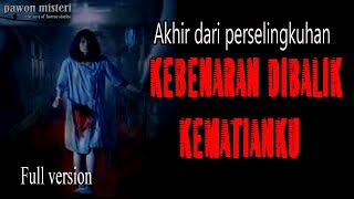 TRAGIS❗️❗️AKHIR DARI SEBUAH PERSELINGKUHAN FULL VERSION