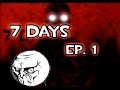 EP.1 PUEDE SER PEOR? | 7Days | PITIREGG