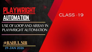 Use of Loop and Array in Playwright Automation @ Rahul Sir 19-Jan 2026