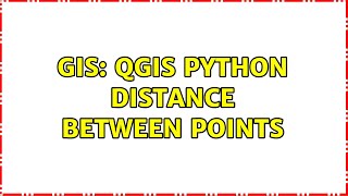 GIS: QGIS Python Distance between points