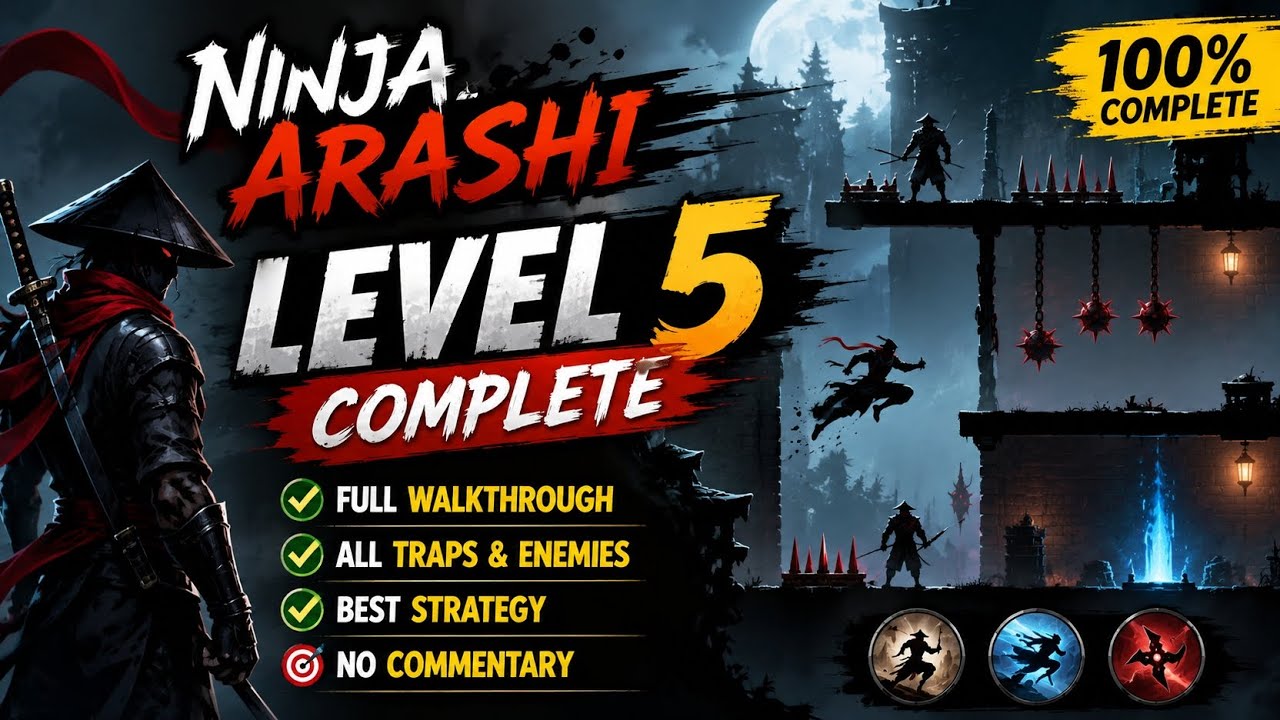 🥷 Ninja Arashi Level 5 Complete Walkthrough!Welcome to my