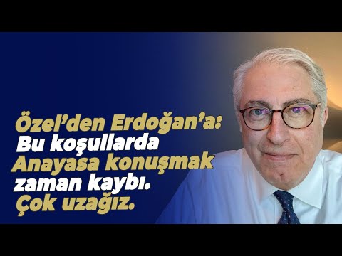 Özel’den Erdoğan’a: Bu koşullarda Anayasa konuşmak zaman kaybı. Çok uzağız.